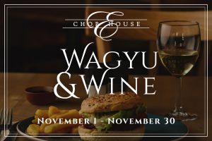 Elizabeth's chop house. Wagyu and wine. November first through November thirtieth.